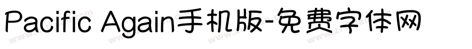 Pacific Again手机版字体转换